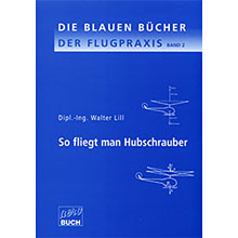So fliegt man Hubschrauber