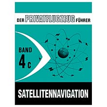 Privatflugzeugführer Kühr Satellitennavigation Band 4C