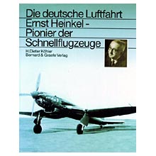 Ernst Heinkel - Pionier der Schnellflugzeuge